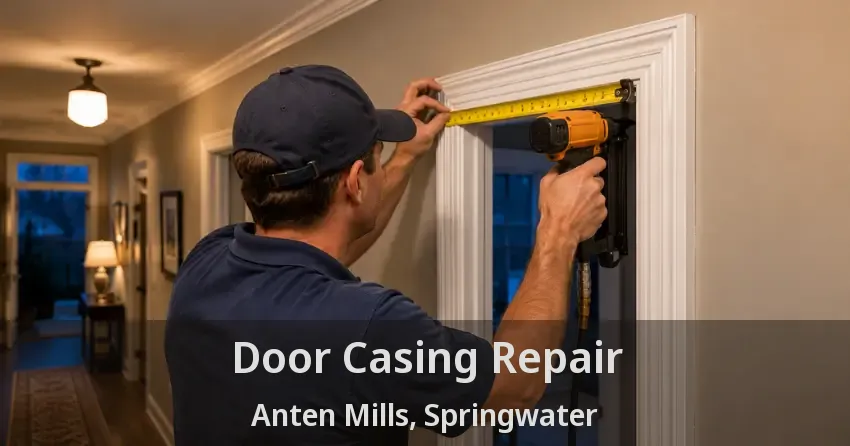 Door Casing Repair Anten Mills, Springwater - ON