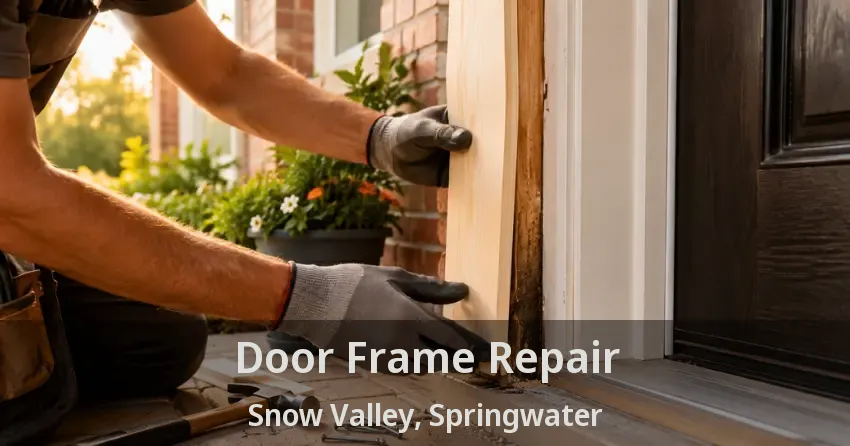 Door Frame Repair Snow Valley, Springwater - ON