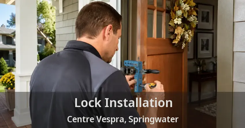 Lock Installation Centre Vespra, Springwater - ON