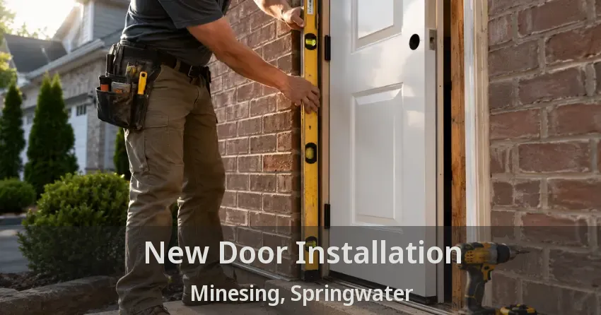 New Door Installation Minesing, Springwater - ON