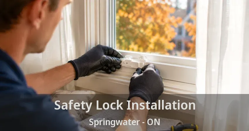 Safety Lock Installation Springwater - ON