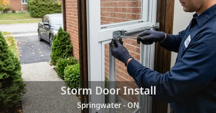 Storm Door Install Springwater - ON