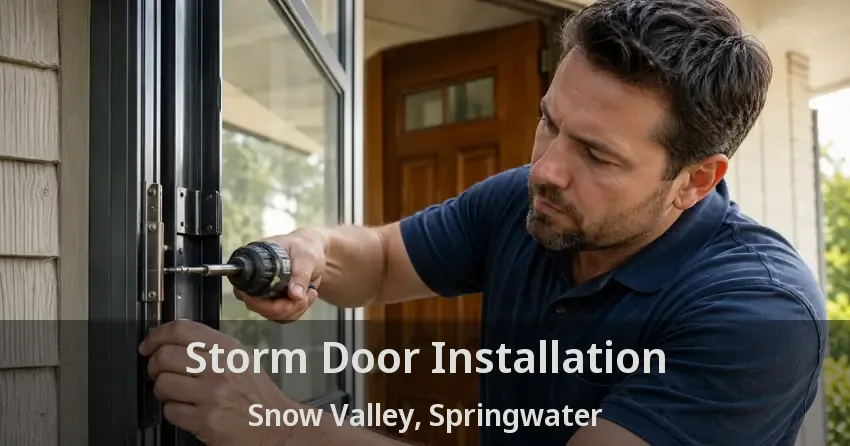 Storm Door Installation Snow Valley, Springwater - ON
